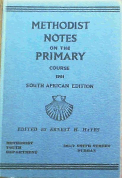 Methodist Notes On The Primary Course 1961