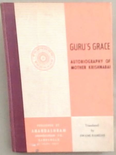 Guru's Grace: Autobiography of Mother Krishnabai