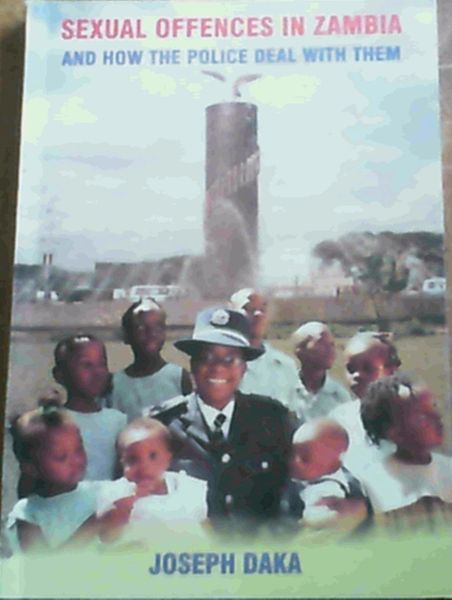 Sexual Offences In Zambia & How The Police Deal With Them