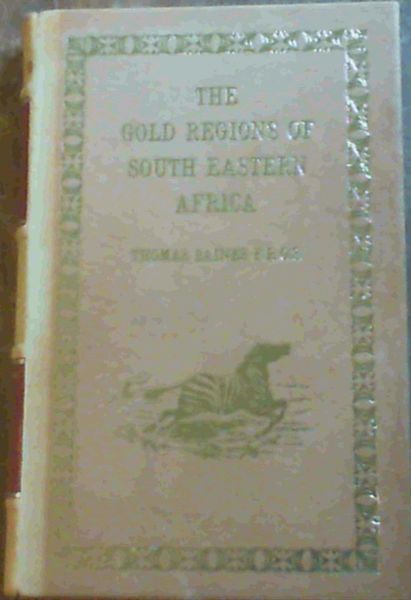 The Gold Regions of South Eastern Africa