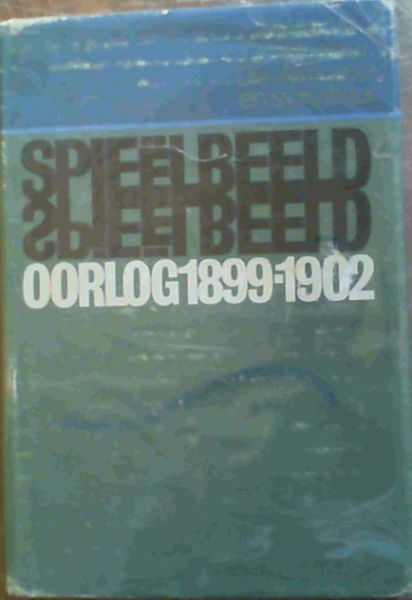 Spieelbeeld Oorlog 1899- 1902