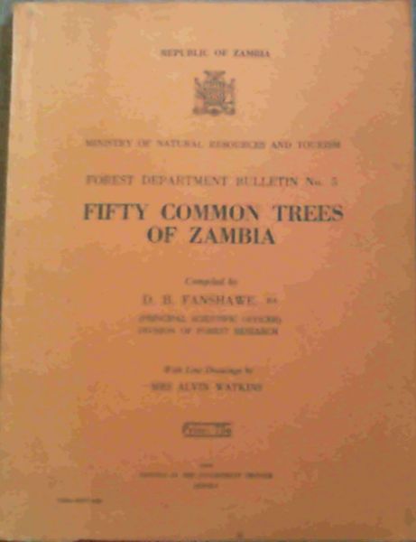 Fifty Common Trees Of Zambia- Forest Department Bulletin No. 5