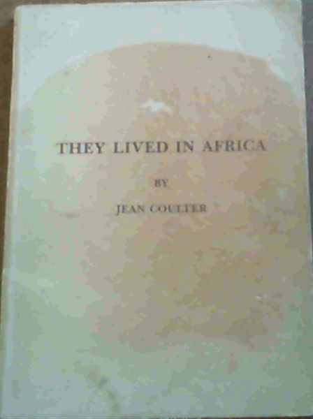 They Lived In Africa