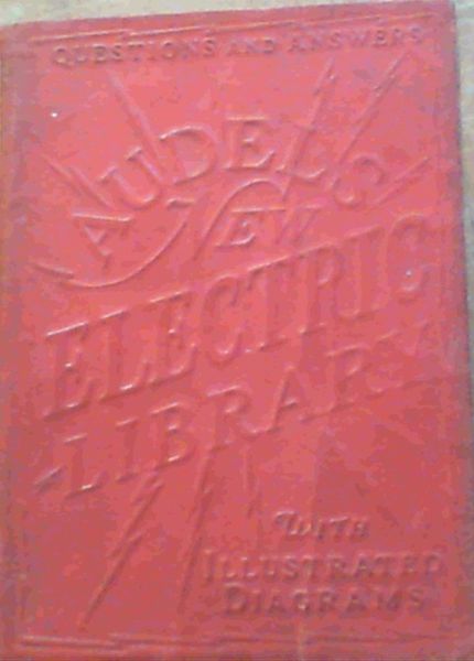Audels New Electric Library Vol II