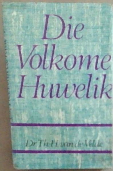 Die Volkome Huwelik