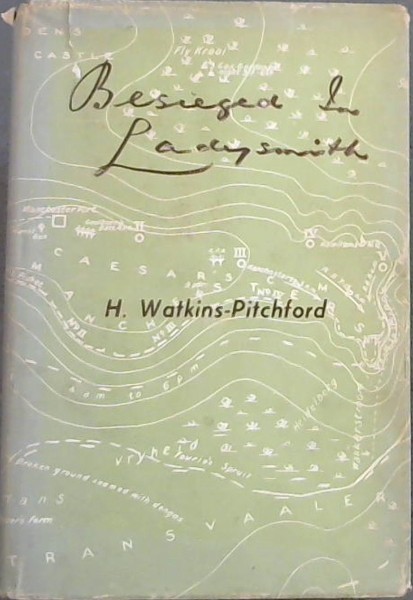Besieged In Ladysmith- A Letter to his wife,written in Ladysmith during the siege