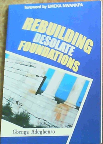 Rebuilding Desolate Foundations