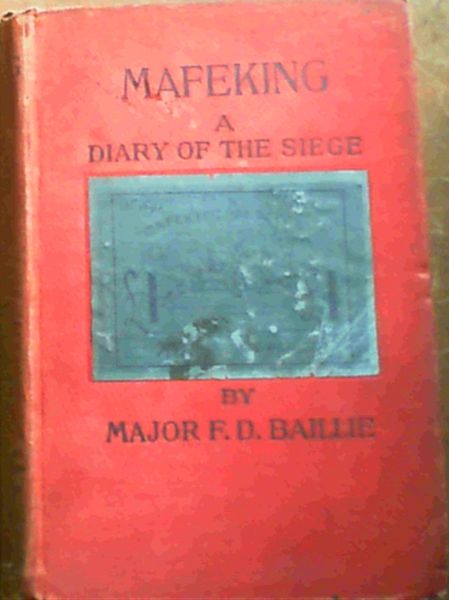 Mafeking- A Diary of the Siege