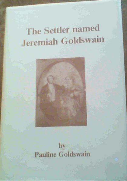 The Settler Named Jeremiah Goldswain