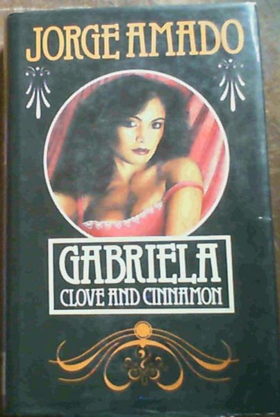 Image for Gabriela : Clove and Cinnamon Gabriela : Clove and Cinnamon