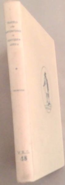 Travels and Adventures In Southern Africa Part 1