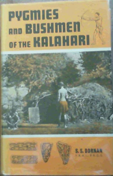 Pygmies & Bushmen of the Kalahari