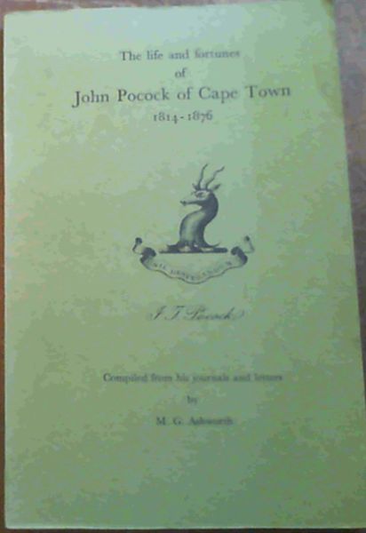 Image for The Life and Fortunes of John Pocock of Cape Town 1814-1876; The Life and Fortunes of John Pocock of Cape Town 1814-1876;