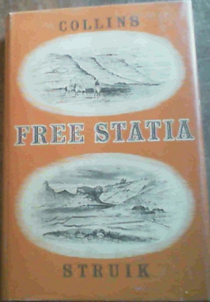 Free Statia- Reminiscences Of A Lifetime In The Orange Free State
