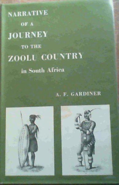 Narrative Of A Journey To The Zoolu Country in South Africa