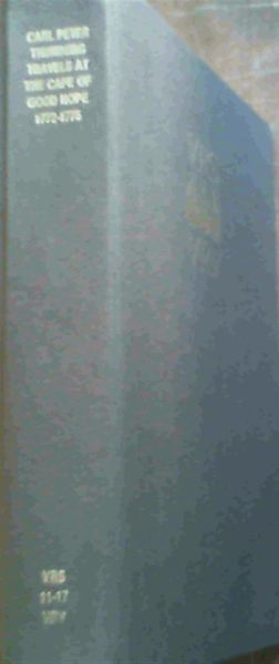 Travels at the Cape of Good Hope, 1772-1775: Based on the English Edition London, 1793-1795