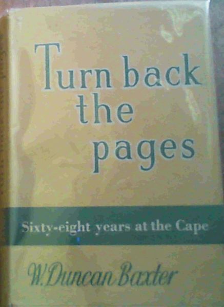 Turn Back The Pages- Sixty- Eight Years At The Cape