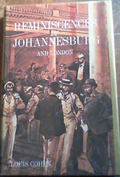 Reminiscences of Johannesburg and London