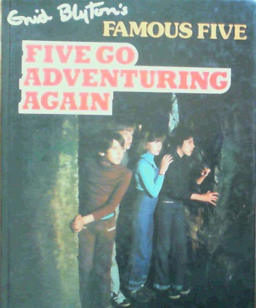 Enid Blyton's Five Go Adventuring Again