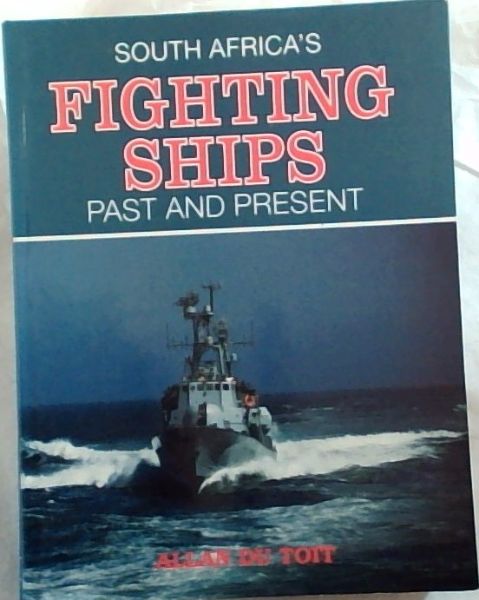 South Africa's Fighting Ships: Past and Present