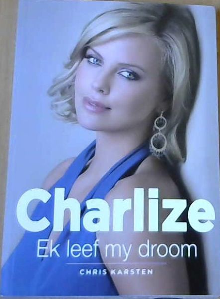 Charlize : Ek Leef My Droom