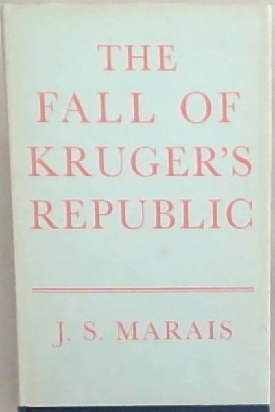 The Fall Of Kruger's Republic