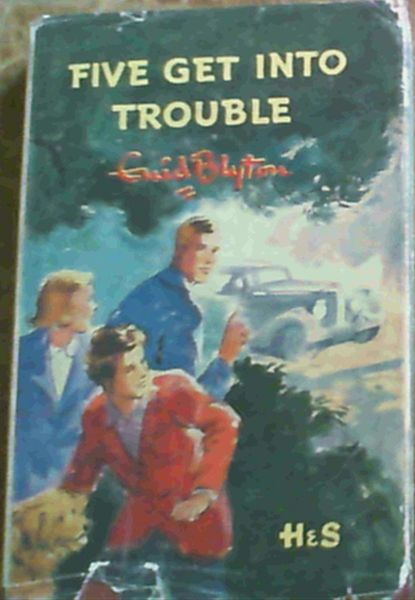 Five Get Into Trouble