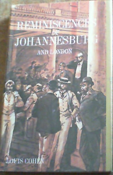 Image for Reminiscences of Johannesburg and London Reminiscences of Johannesburg and London