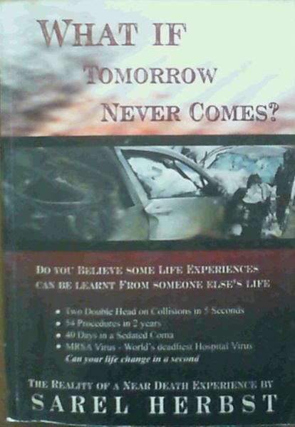What If Tomorrow Never Comes