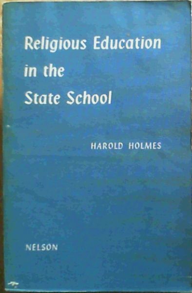 Religious Education in the State School; A South African Study