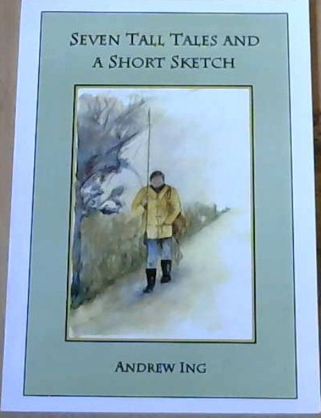 Seven Tall Tales & A Short Sketch