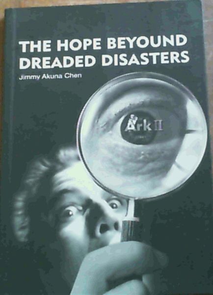 The Hope Beyond Dreaded Disasters