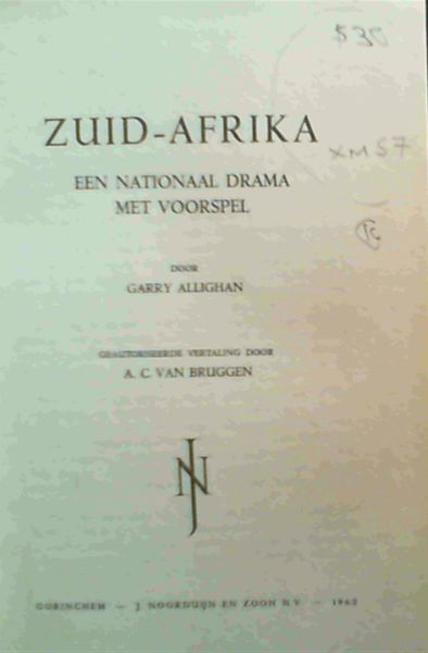 Zuid- Afrika Een Nationaal Drama Met Voorspel
