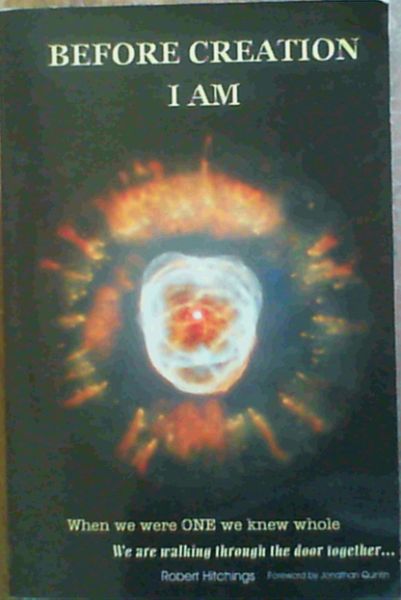 Before Creation I Am