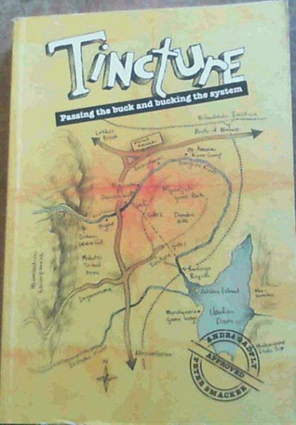 Tincture; Passing the buck and bucking the system