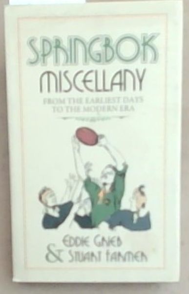 Sprinkbok Miscellany From The Earliest Days To The Modern Era