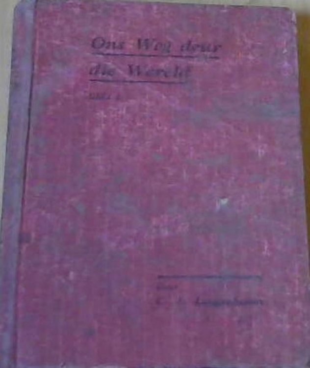 Ons Weg deur die Wereld Deel 1