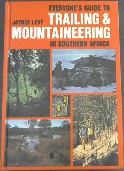 Everyone's Guide to Trailing & Mountaineering in Southern Africa