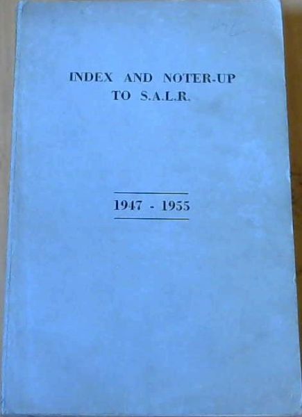 Index & Noter- Up To S. A. L. R. 1947-1955