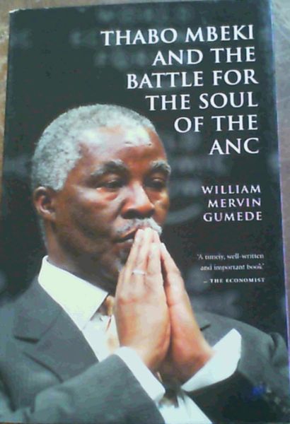 Thabo Mbeki And The Battle For The Soul Of The ANC