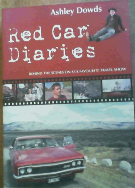 Red Car Diaries : Behind the Scenes on SA's Favourite Travel Show