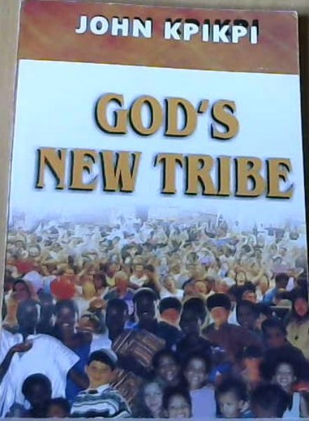 God's New Tribe