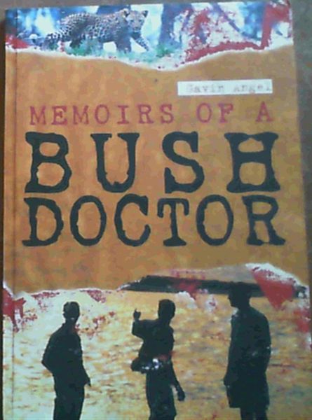Memoirs Of A Bush Doctor