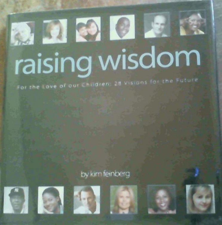 Raising Wisdom[ Eight Conversations.Forty Eight Voices]