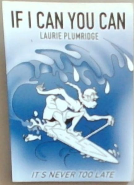 If I Can You Can: It's Never Too Late