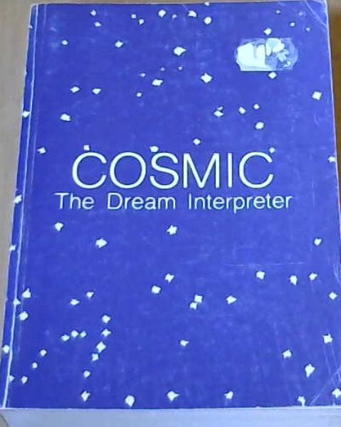 Cosmic; The Dream Interpreter