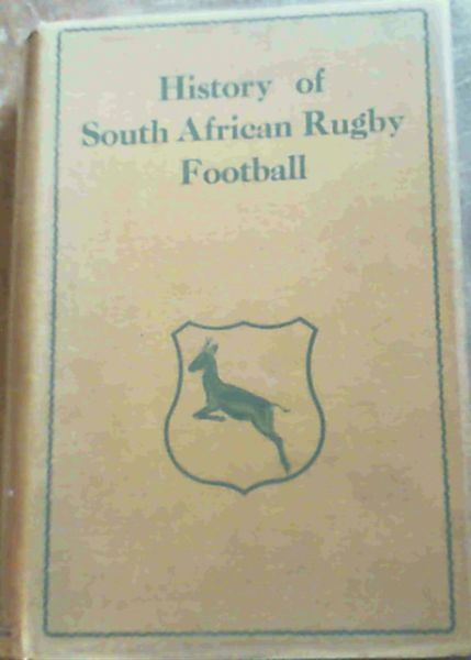 The History of South African Rugby Football (1875-1932)