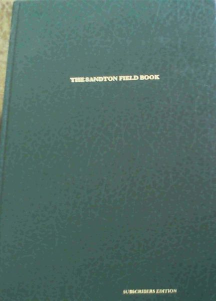 The Sandton Field Book; A Guide To The Natural History Of The Northern Witwatersrand