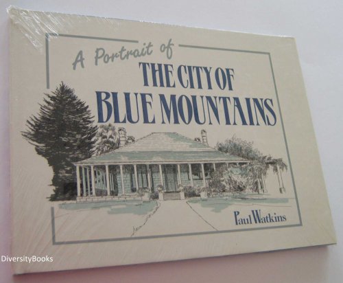 A Portrait of THE CITY OF BLUE MOUNTAINS