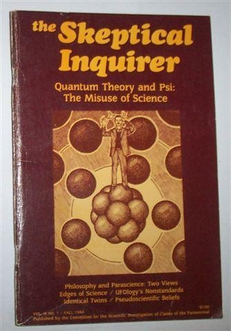 THE SKEPTICAL INQUIRER Vol. IX No.1/Fall 1984